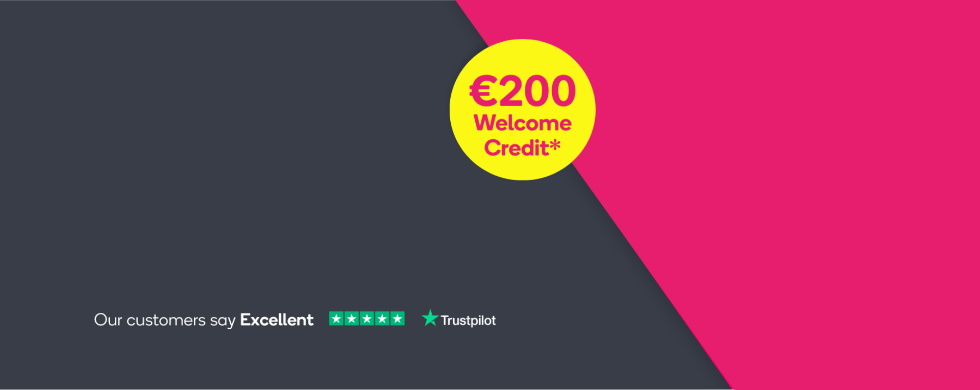 €200 Welcome Credit