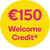 €150 Welcome Credit