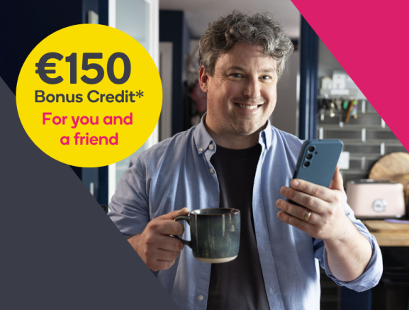 Refer a Friend and earn €150 Bonus Credit*